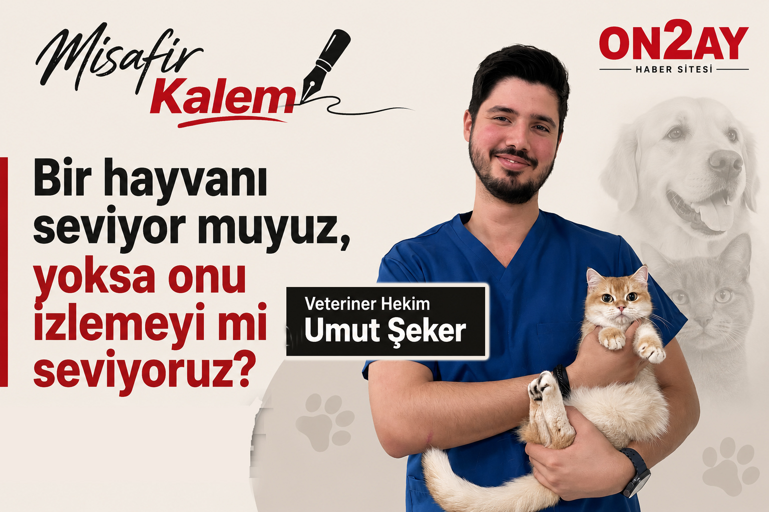 Veteriner Hekim Umut Şeker yazısı