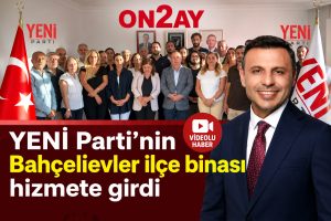 YENİ Parti Bahçelievler İlçe Binası, Özgür Çelik, Danış Akpolat