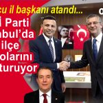 YENİ Parti İstanbul’da il ve ilçe kadrolarını oluşturuyor