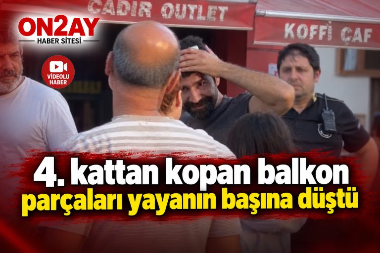 4. kattan kopan balkon parçaları yayanın başına düştü