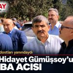 Av. Hidayet Gümüşsoy’un babası Murat Gümüşsoy vefat etti