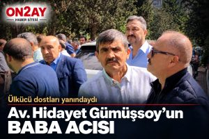 Av. Hidayet Gümüşsoy’un babası Murat Gümüşsoy vefat etti
