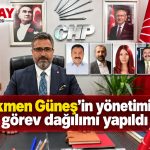 CHP Bahçelievler Gökmen Güneş, Yönetim Görev dağılımı