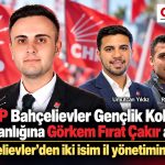 CHP Bahçelievler’de gençlik kollarının yeni başkanı Görkem Fırat Ça