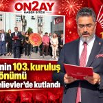 CHP’nin 103. kuruluş yıl dönümü Bahçelievler’de kutlandı