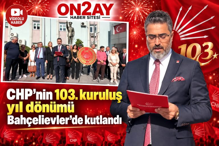 CHP’nin 103. kuruluş yıl dönümü Bahçelievler’de kutlandı