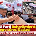 YENİ Parti Bahçelievler’de, delege seçimi, kongre sğreci