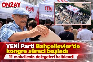 YENİ Parti Bahçelievler’de, delege seçimi, kongre sğreci