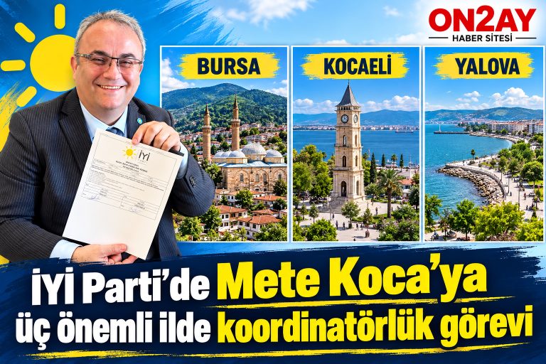 İYİ Parti Genel İdare Kurulu Üyesi Mete Koca, Bursa, Kocaeliü Yalova, kordinatörü