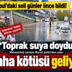 İstanbul ve Marmara için yeni yağış uyarısı